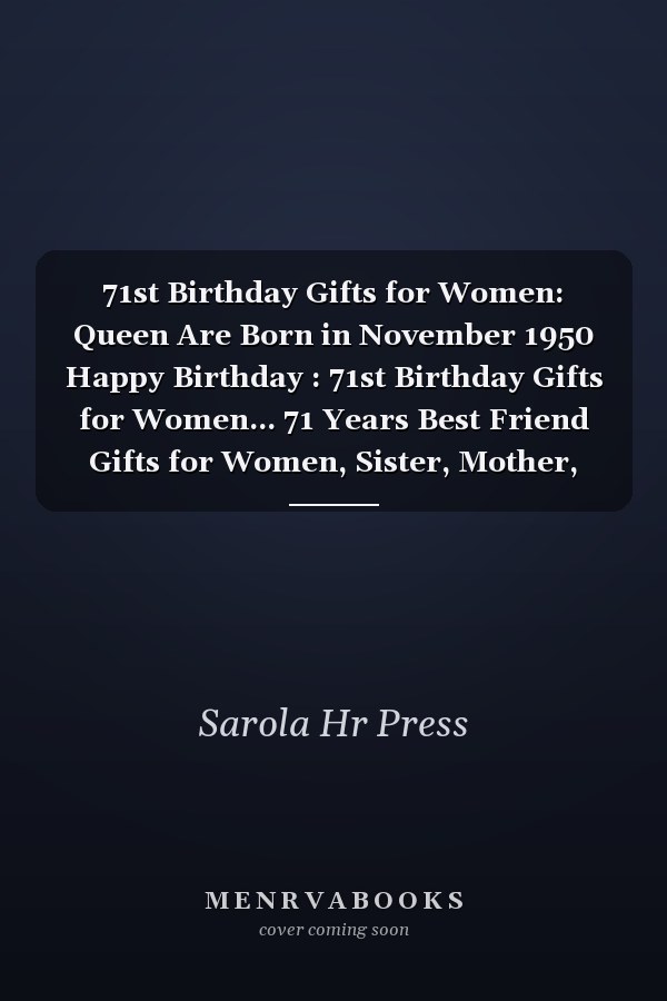 71st Birthday Gifts for Women: Queen Are Born in November 1950 Happy Birthday : 71st Birthday Gifts for Women... 71 Years Best Friend Gifts for Women, Sister, Mother, Aunt Born in November Gifts for Women ... Lined A5 Notebook Alternative Card