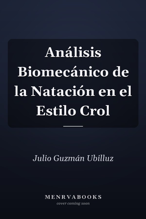 Análisis Biomecánico de la Natación en el Estilo Crol
