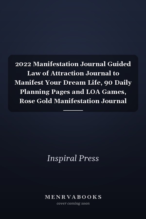 2022 Manifestation Journal Guided Law of Attraction Journal to Manifest Your Dream Life, 90 Daily Planning Pages and LOA Games, Rose Gold Manifestation Journal for Women
