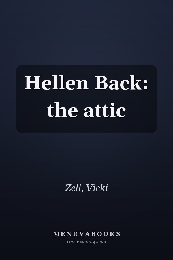 Hellen Back: the attic