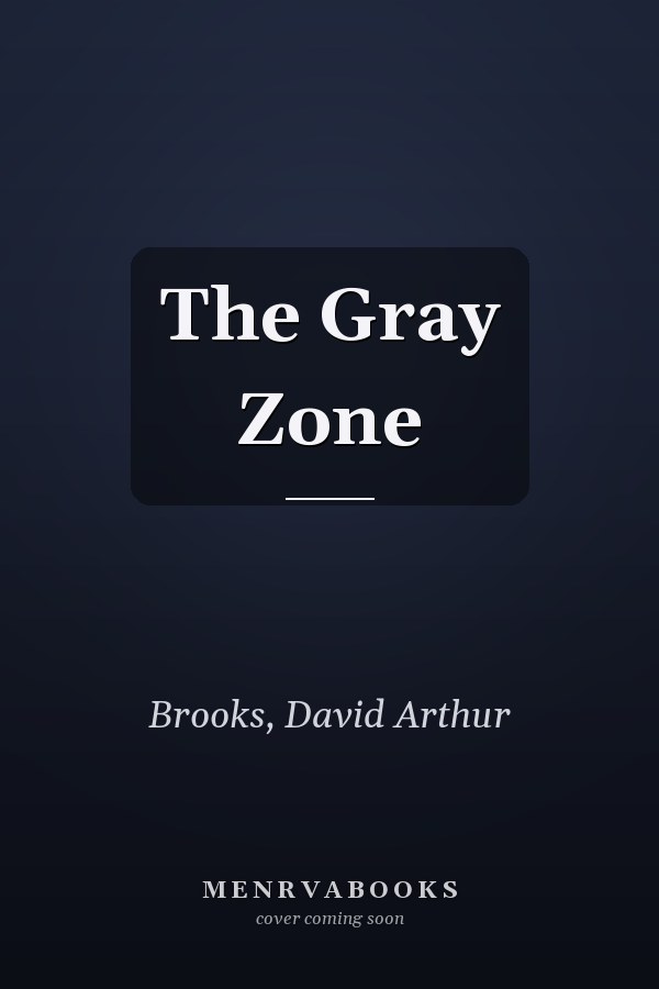 The Gray Zone