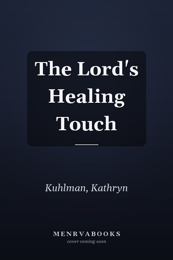 The Lord's Healing Touch