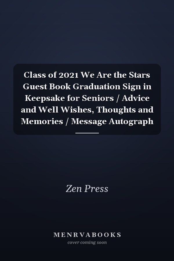 Class of 2021 We Are the Stars Guest Book Graduation Sign in Keepsake for Seniors / Advice and Well Wishes, Thoughts and Memories / Message Autograph