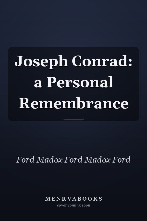 Joseph Conrad: a Personal Remembrance