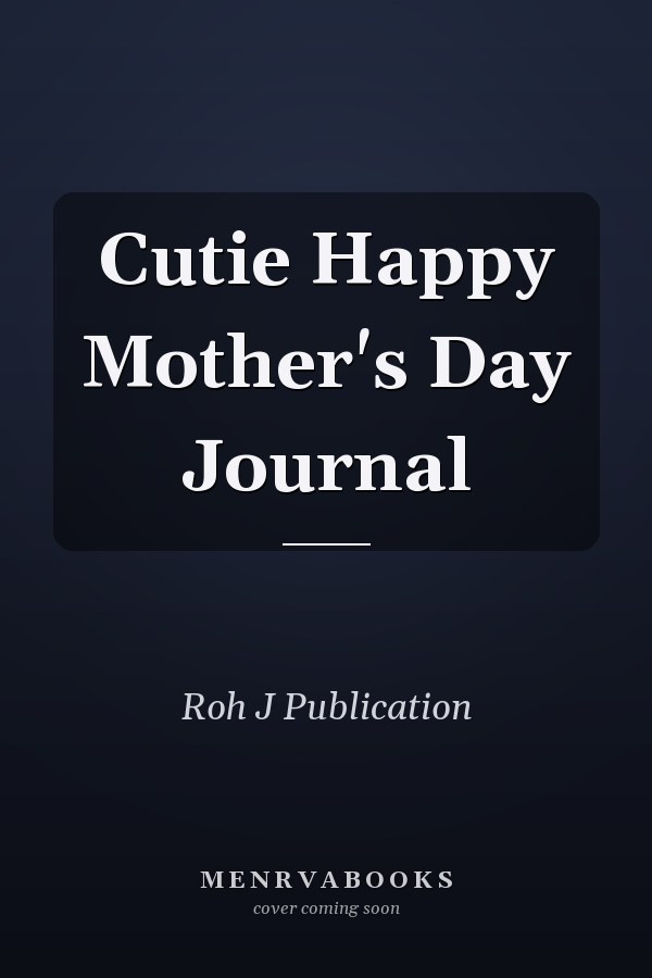 Cutie Happy Mother's Day Journal