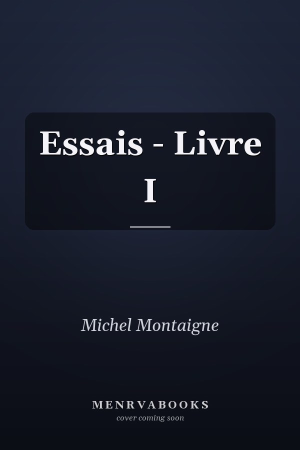 Essais - Livre I
