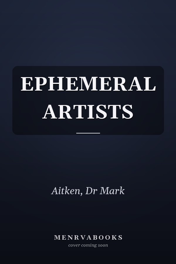 EPHEMERAL ARTISTS