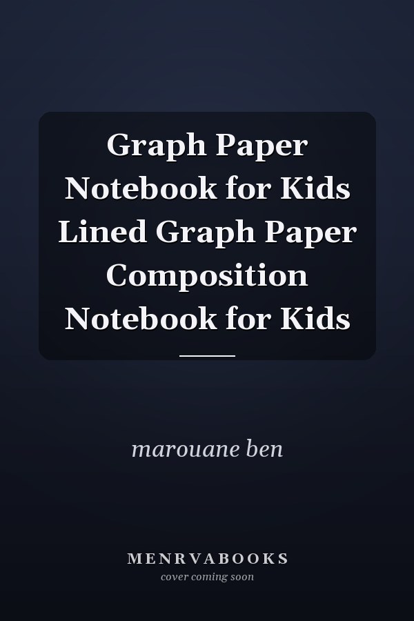 Graph Paper Notebook for Kids Lined Graph Paper Composition Notebook for Kids