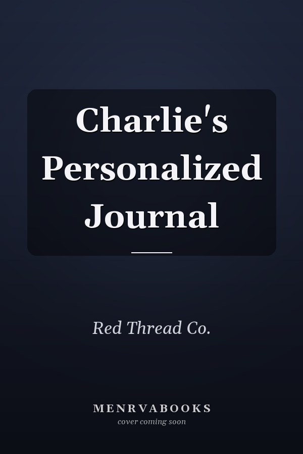 Charlie's Personalized Journal
