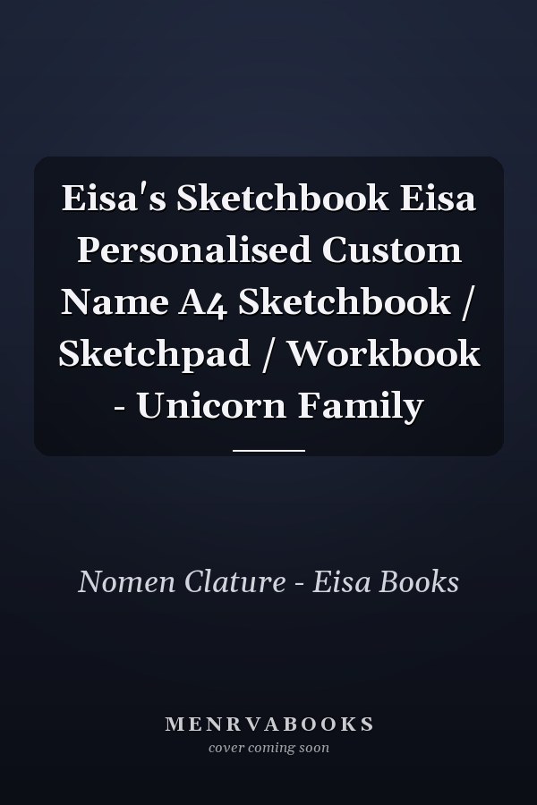 Eisa's Sketchbook Eisa Personalised Custom Name A4 Sketchbook / Sketchpad / Workbook - Unicorn Family