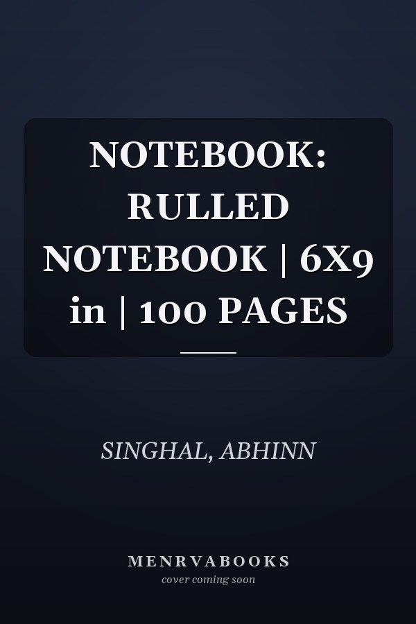 NOTEBOOK: RULLED NOTEBOOK | 6X9 in | 100 PAGES