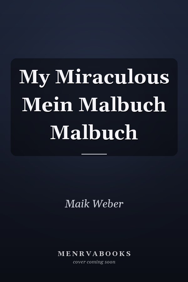My Miraculous Mein Malbuch Malbuch