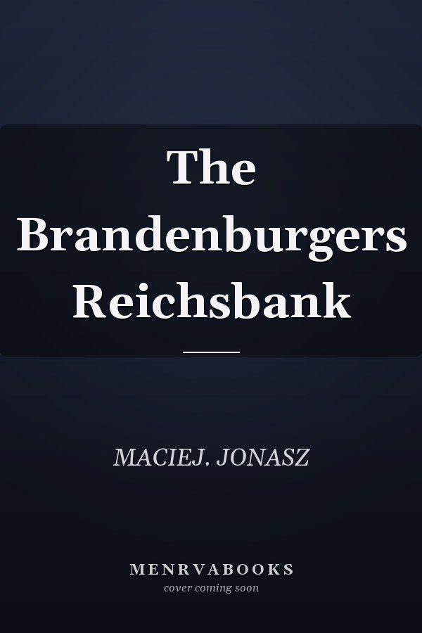 The Brandenburgers Reichsbank