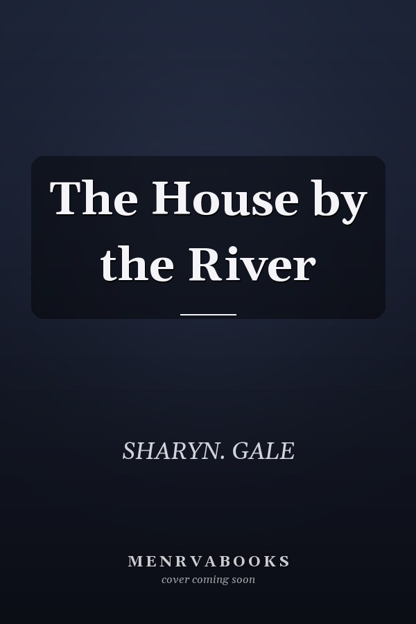 The House by the River