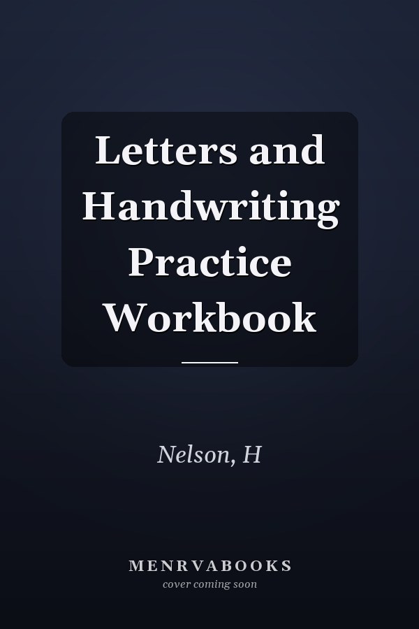 Letters and Handwriting Practice Workbook
