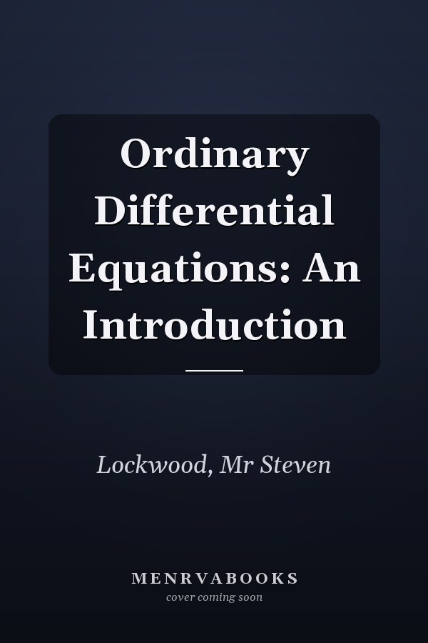 Ordinary Differential Equations: An Introduction