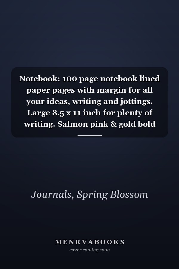 Notebook: 100 page notebook lined paper pages with margin for all your ideas, writing and jottings. Large 8.5 x 11 inch for plenty of writing. Salmon pink & gold bold stripe design.