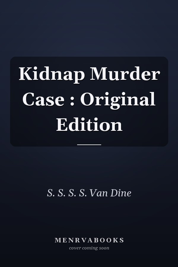 Kidnap Murder Case : Original Edition