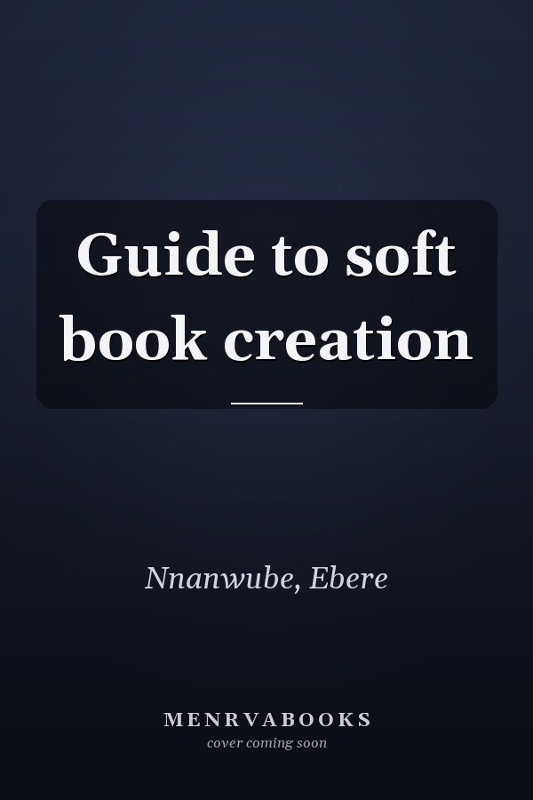 Guide to soft book creation