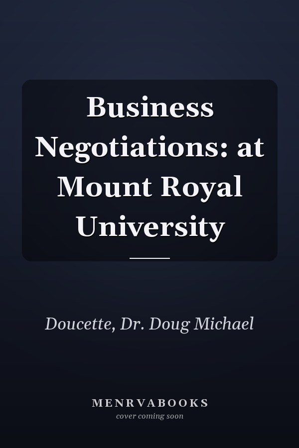 Business Negotiations: at Mount Royal University