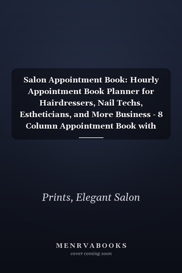 Salon Appointment Book: Hourly Appointment Book Planner for Hairdressers, Nail Techs, Estheticians, and More Business - 8 Column Appointment Book with 15-minute Increments | Pink Cover