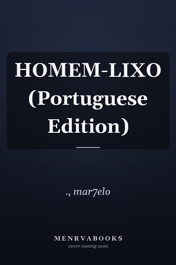 HOMEM-LIXO (Portuguese Edition)