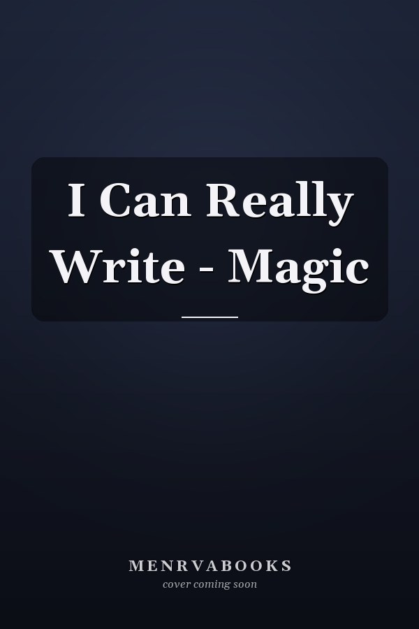 I Can Really Write - Magic
