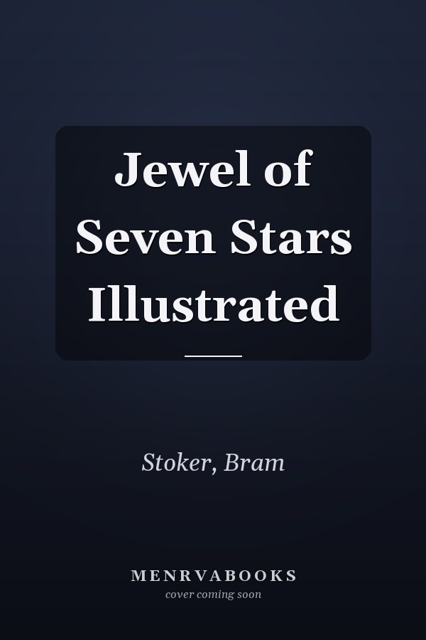 Jewel of Seven Stars Illustrated
