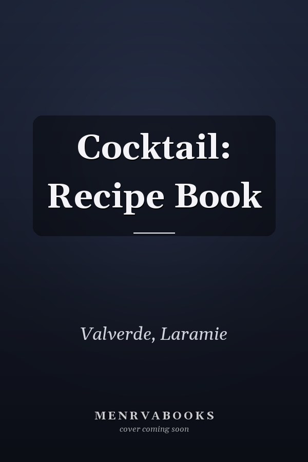 Cocktail: Recipe Book