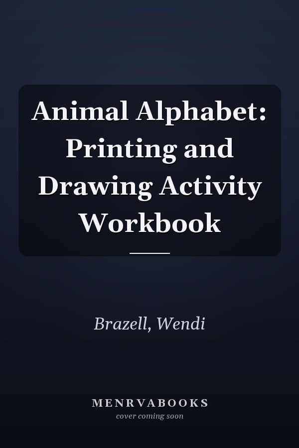Animal Alphabet: Printing and Drawing Activity Workbook