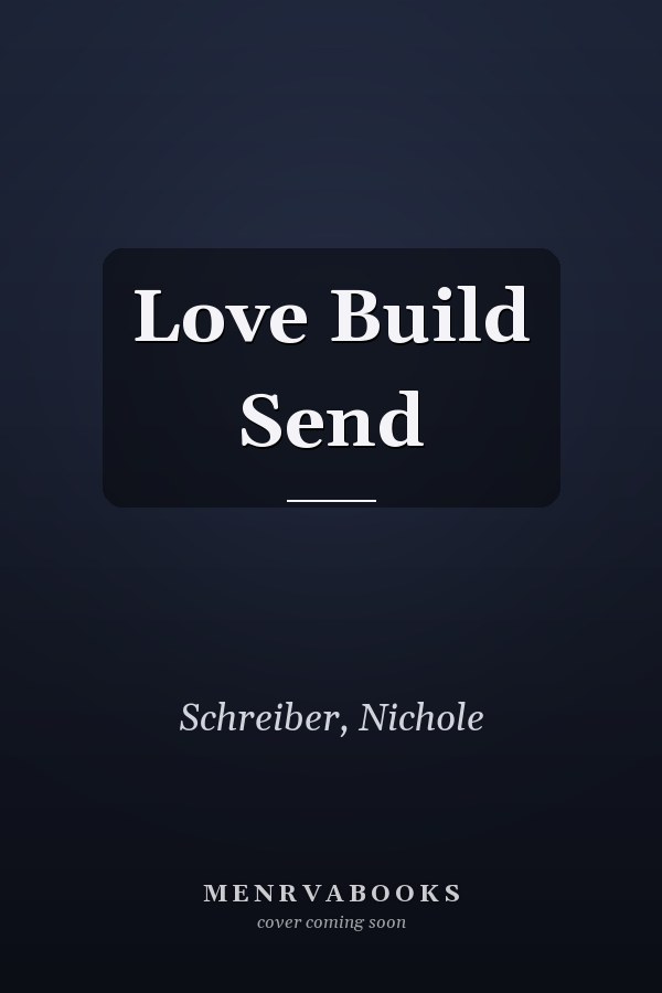 Love Build Send