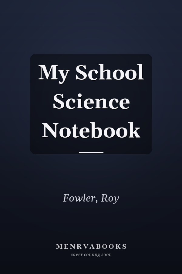 My School Science Notebook