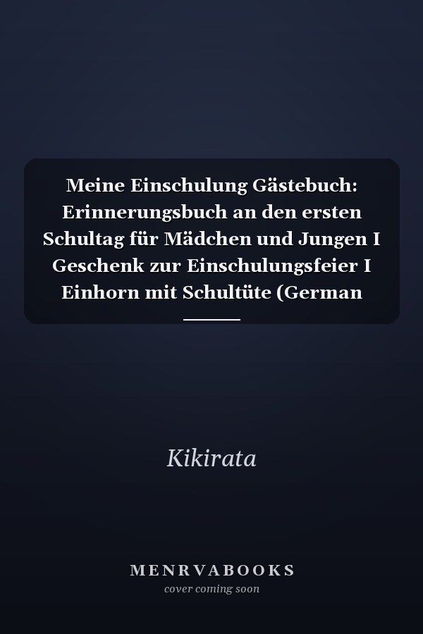 Meine Einschulung Gästebuch: Erinnerungsbuch an den ersten Schultag für Mädchen und Jungen I Geschenk zur Einschulungsfeier I Einhorn mit Schultüte (German Edition)