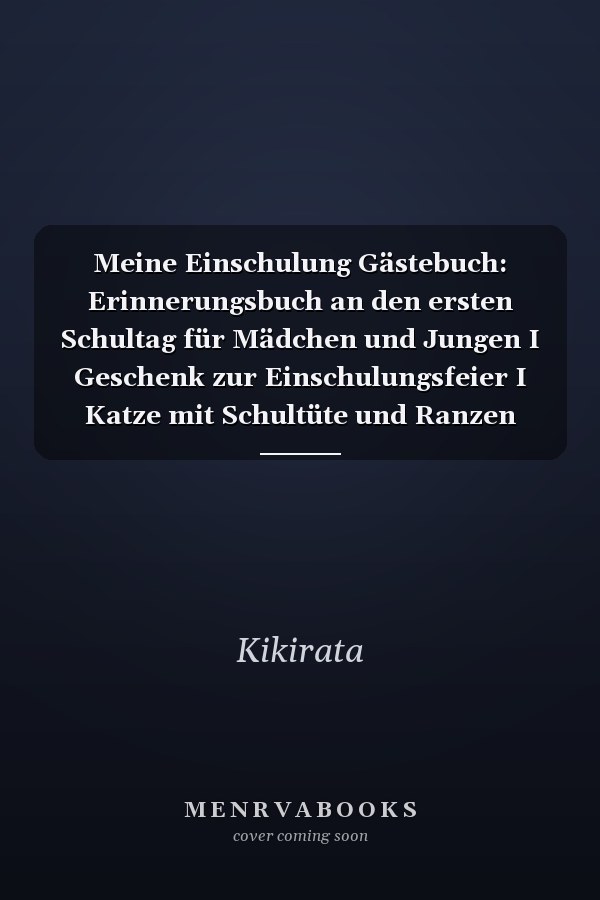 Meine Einschulung Gästebuch: Erinnerungsbuch an den ersten Schultag für Mädchen und Jungen I Geschenk zur Einschulungsfeier I Katze mit Schultüte und Ranzen (German Edition)