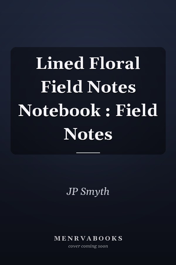 Lined Floral Field Notes Notebook : Field Notes
