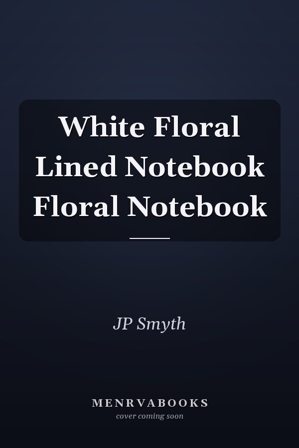 White Floral Lined Notebook Floral Notebook