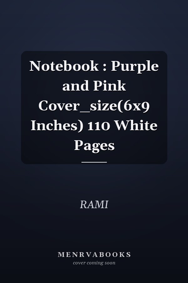 Notebook : Purple and Pink Cover_size(6x9 Inches) 110 White Pages