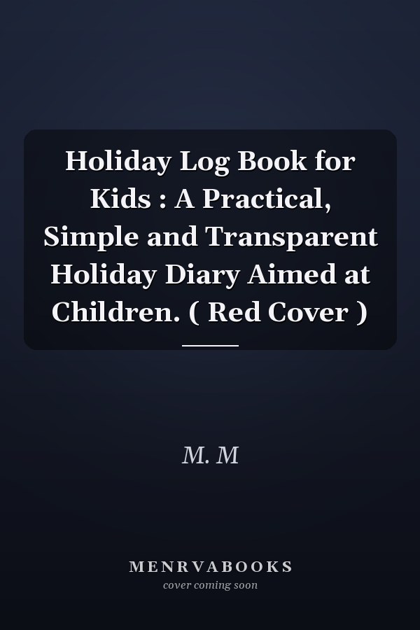 Holiday Log Book for Kids