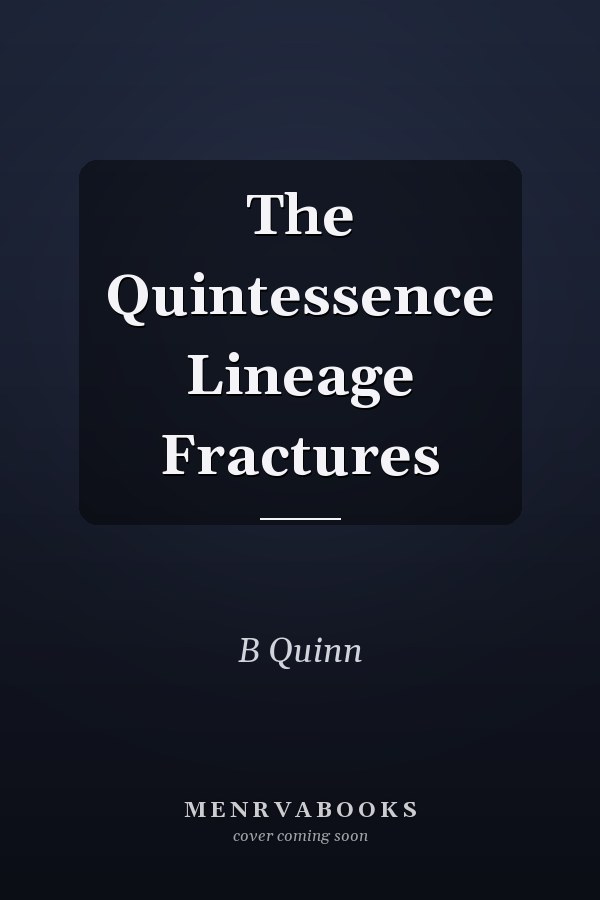 The Quintessence Lineage Fractures