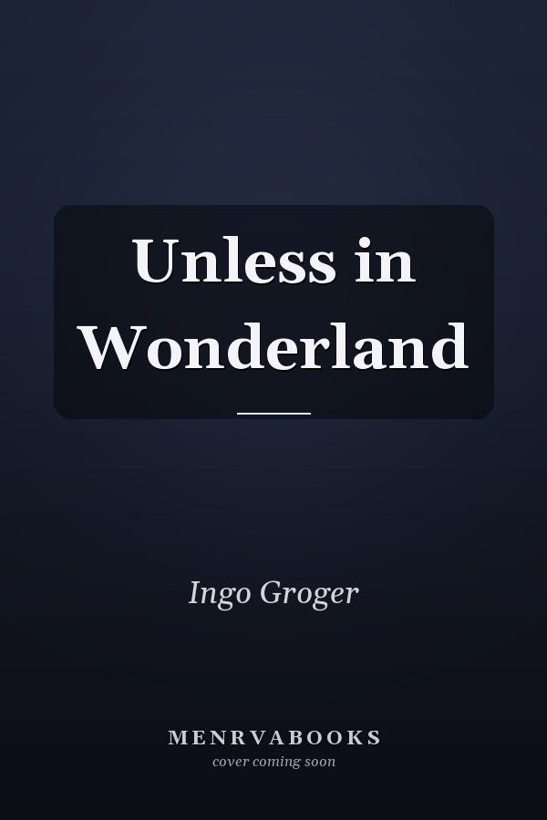 Unless in Wonderland