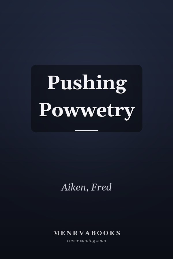 Pushing Powwetry