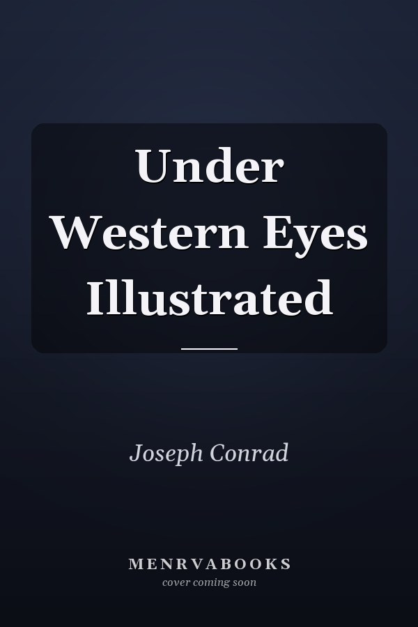 Under Western Eyes Illustrated