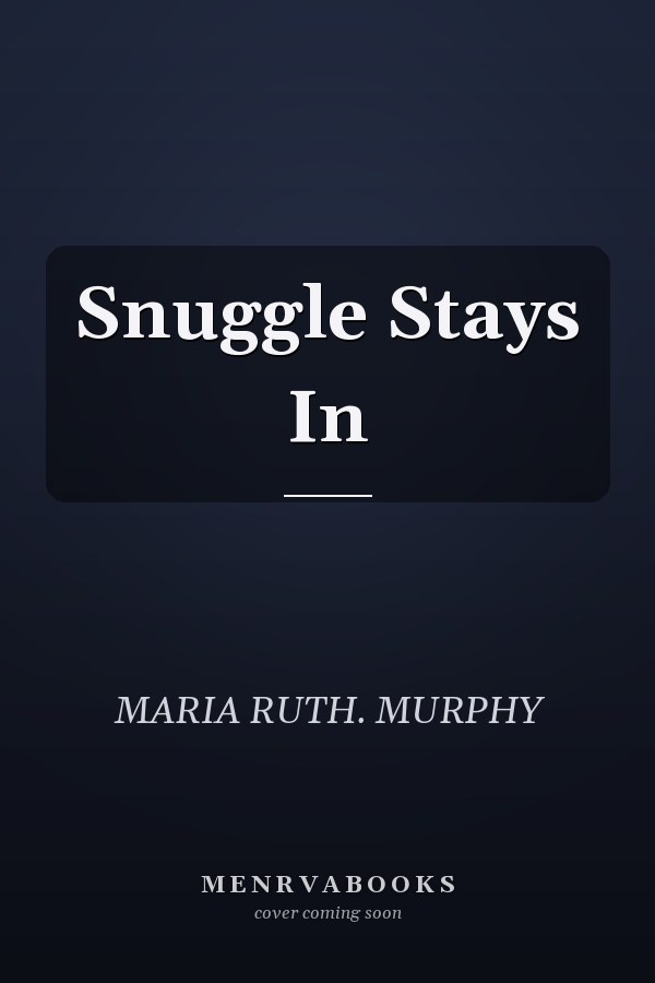 Snuggle Stays In