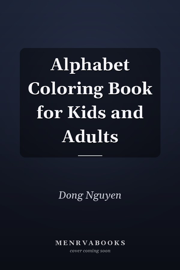 Alphabet Coloring Book for Kids and Adults