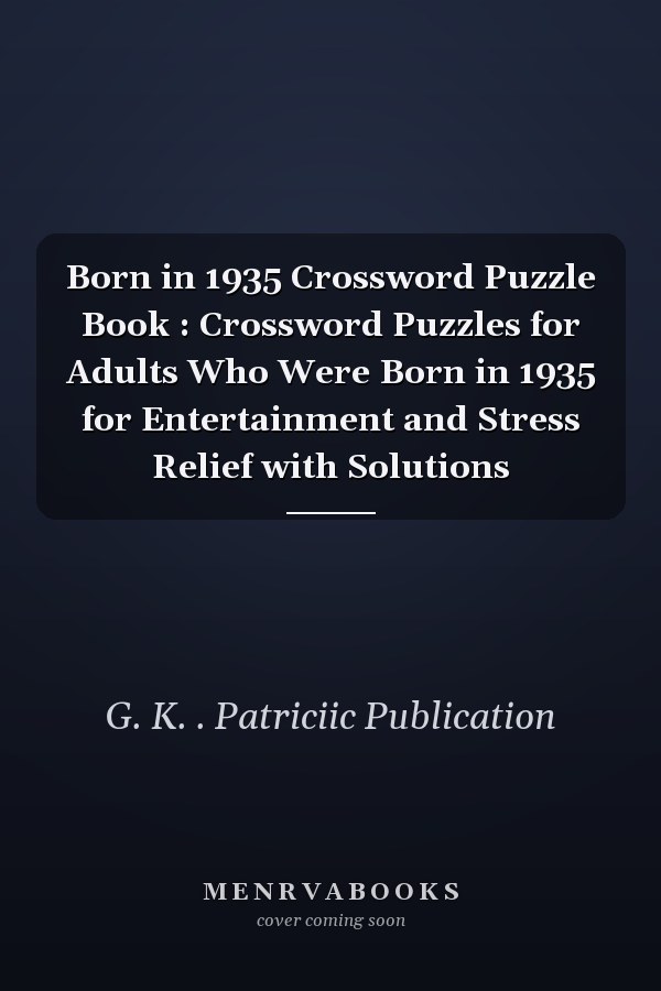 Born in 1935 Crossword Puzzle Book