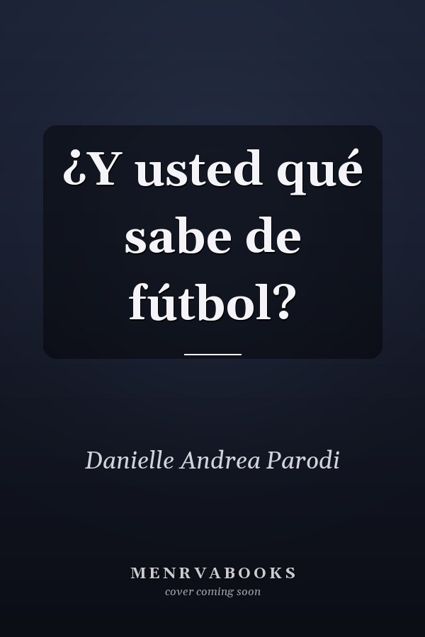 ¿Y usted qué sabe de fútbol?