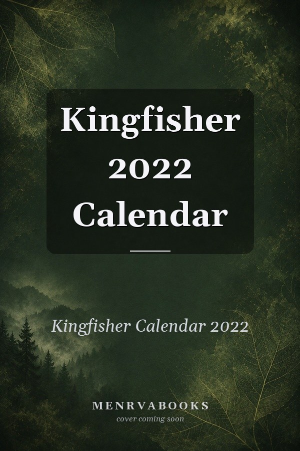 Kingfisher 2022 Calendar