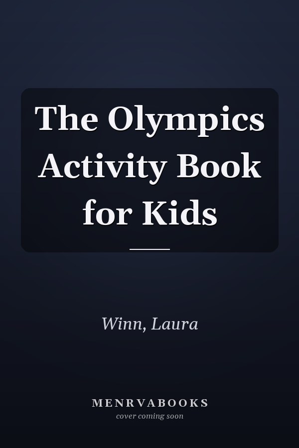 The Olympics Activity Book for Kids