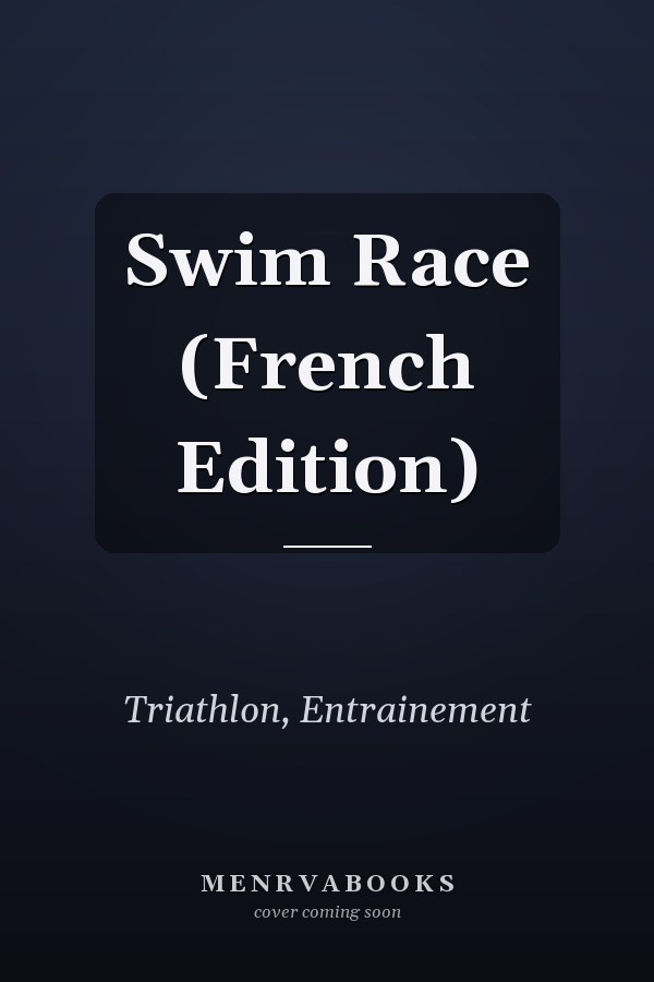 Swim Race (French Edition)