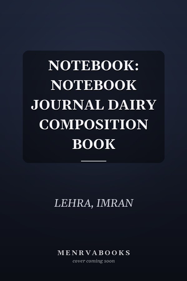 NOTEBOOK: NOTEBOOK JOURNAL DAIRY COMPOSITION BOOK